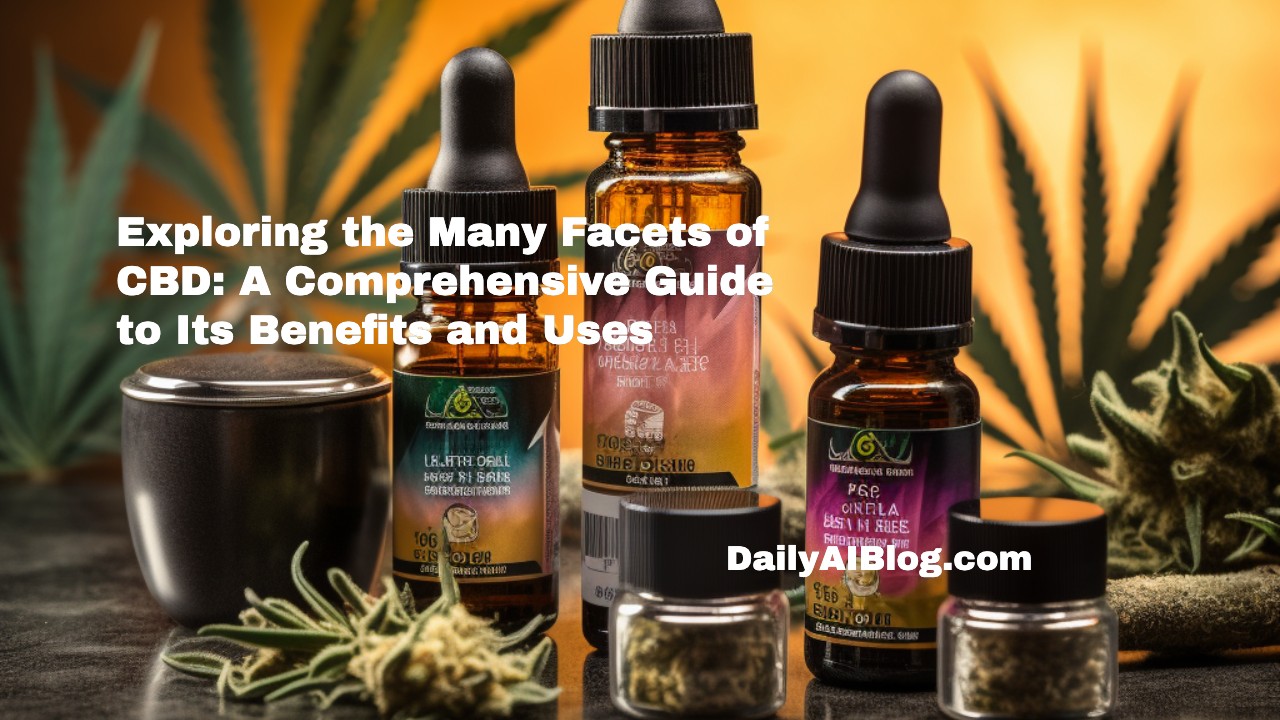 Unlocking the Benefits of CBD: A Comprehensive Guide