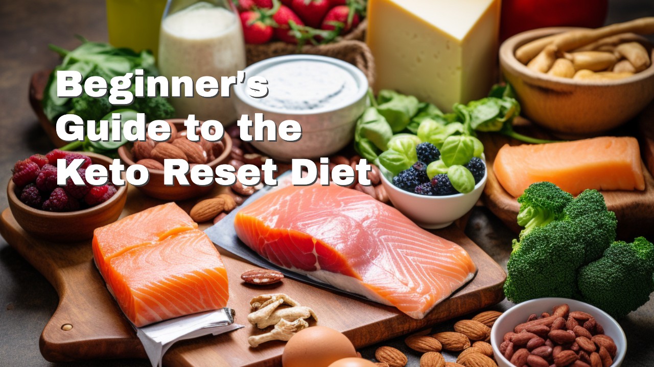 How to Start a Keto Reset Diet