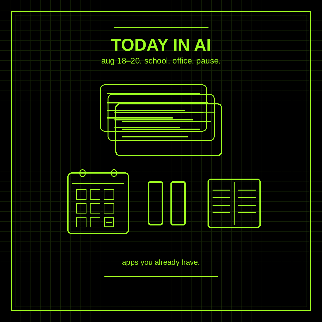 Today in AI (August 20, 2026): Gemini Goes Back to School, Slack Code, and OpenAI Hits Pause