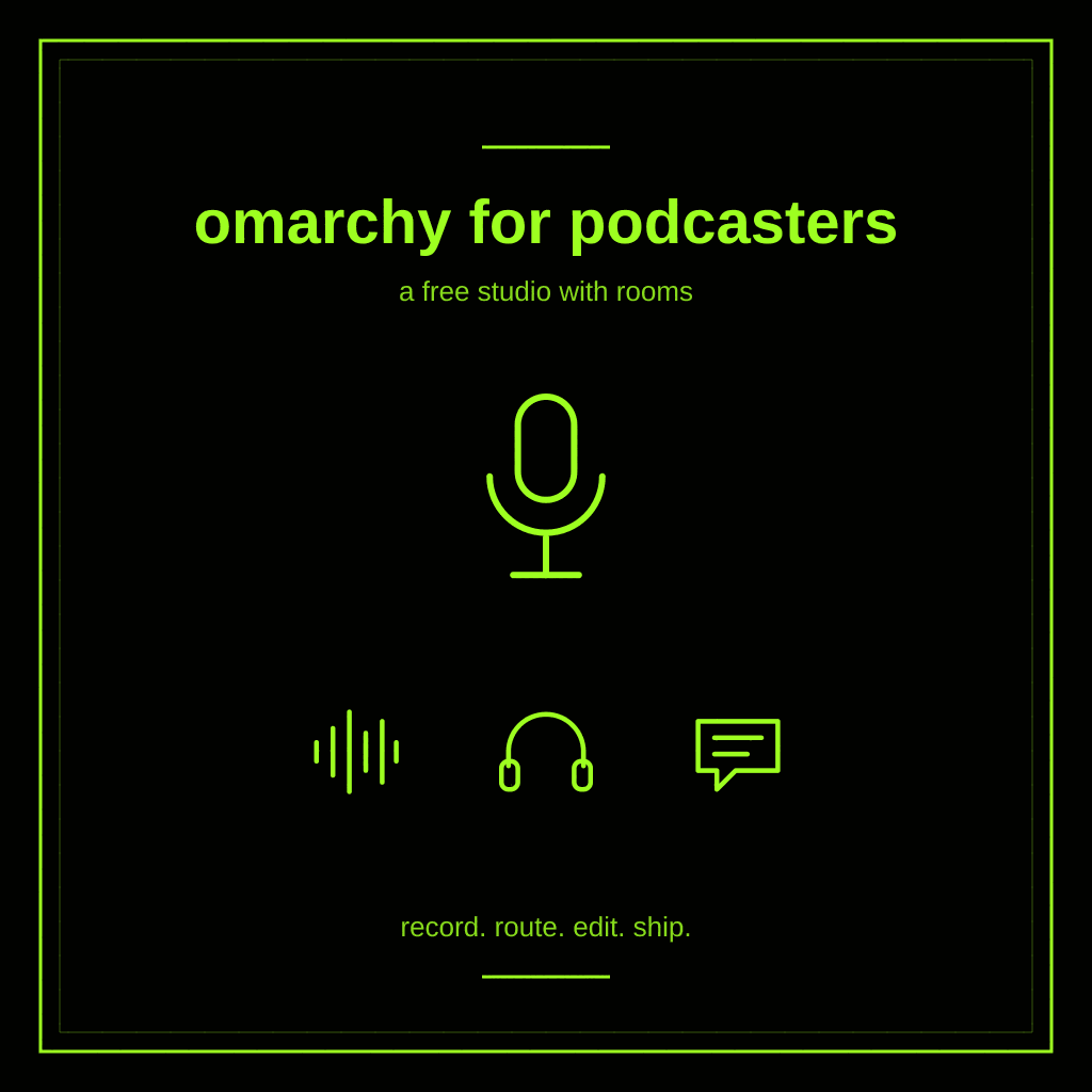 Omarchy for Podcasters: A Free Studio With a Room for Everything
