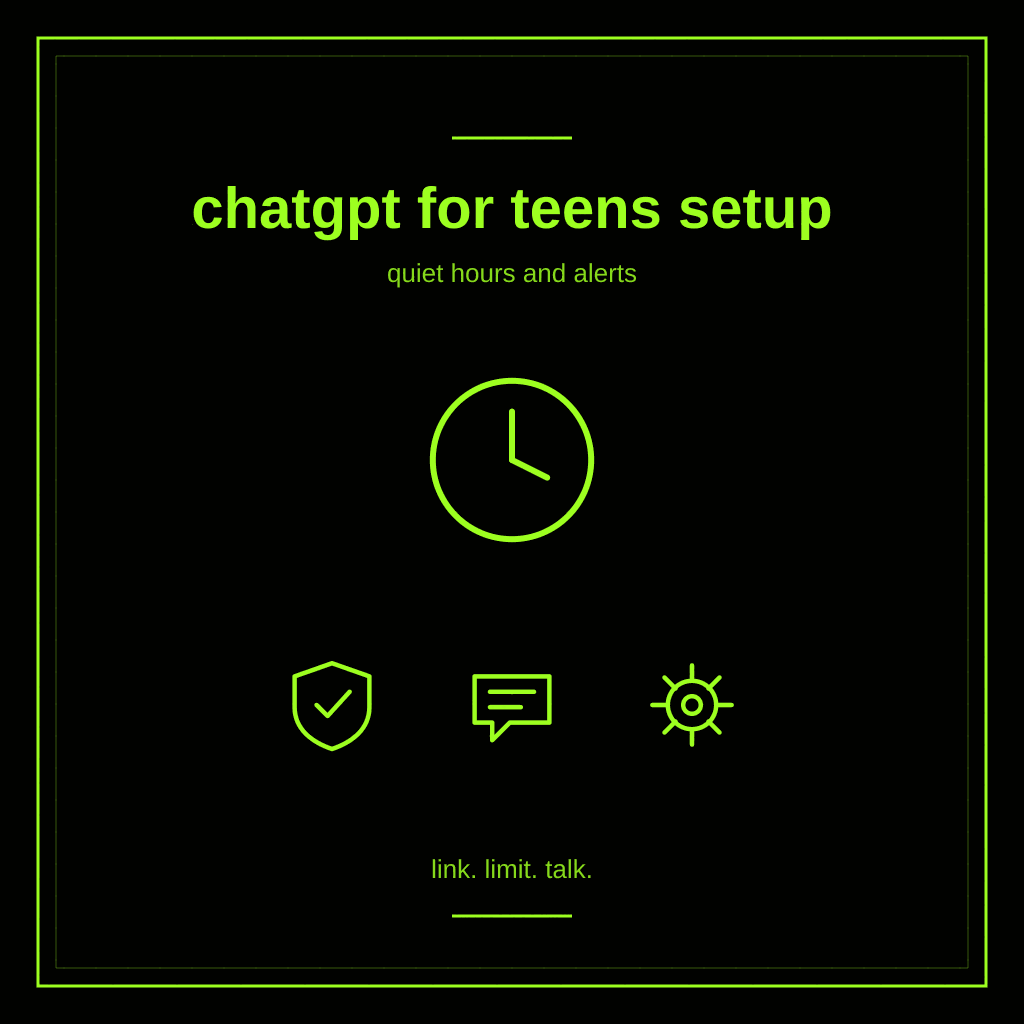 How to Set Up ChatGPT for Teens: Quiet Hours, Alerts, and Linked Accounts
