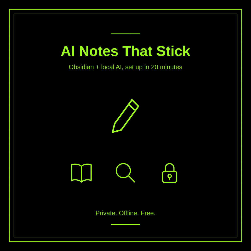 AI Note-Taking That Sticks: How to Set Up Obsidian With a Local AI