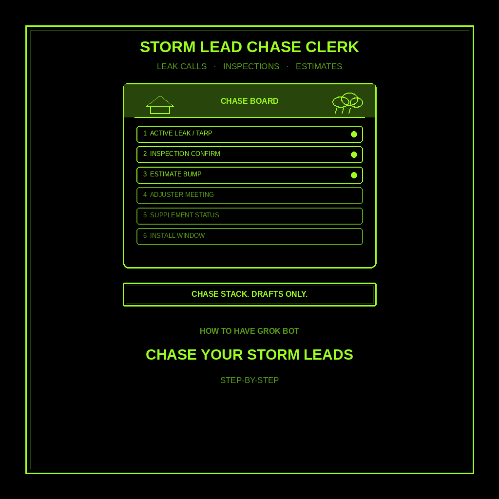 How to Have Grok Bot Chase Your Storm Leads for You (Step-by-Step)