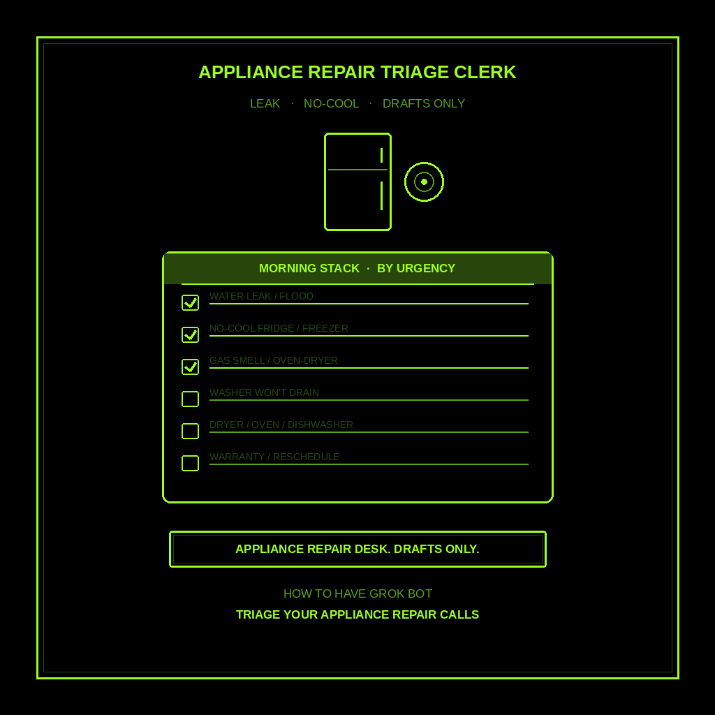How to Have Grok Bot Triage Your Appliance Repair Calls for You (Step-by-Step)