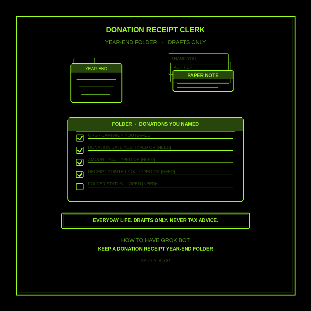 How to Have Grok Bot Keep a Donation Receipt Year-End Folder for You (Step-by-Step)